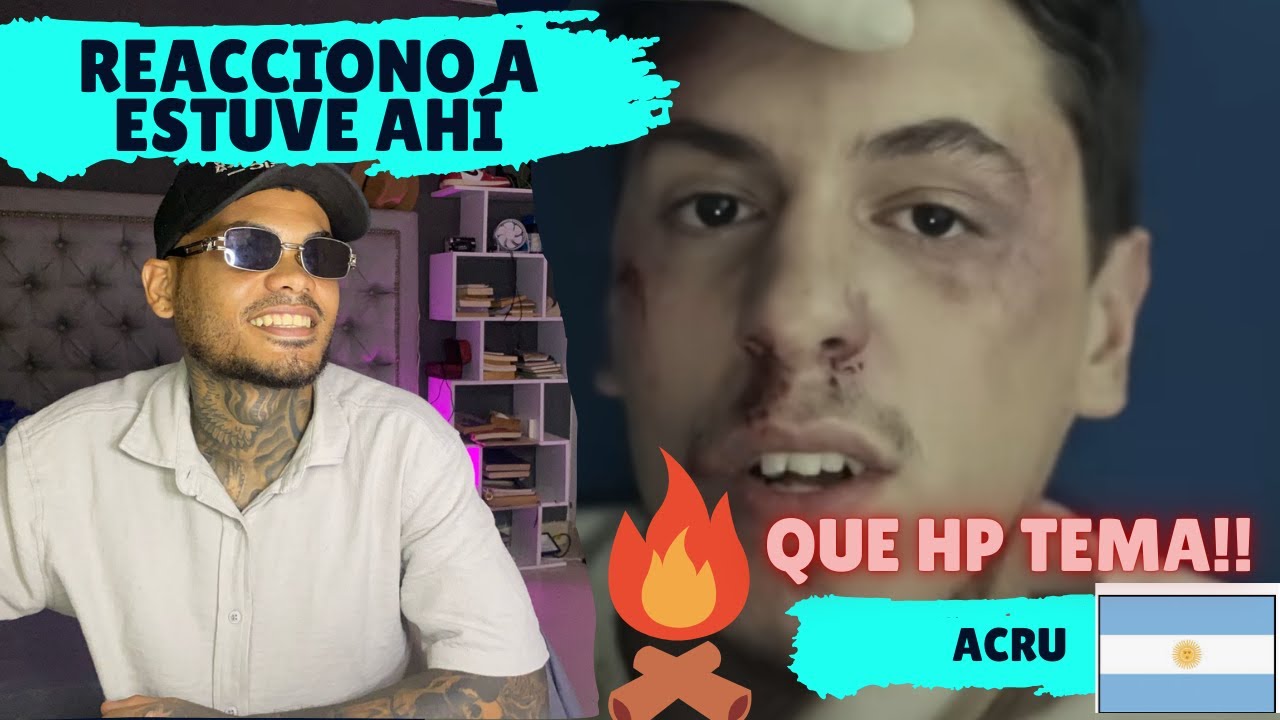 Acru - Estuve Ahí (Video REACCIÓN)