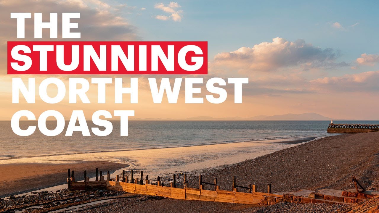 England's North West Coast! Discover the best places to visit!