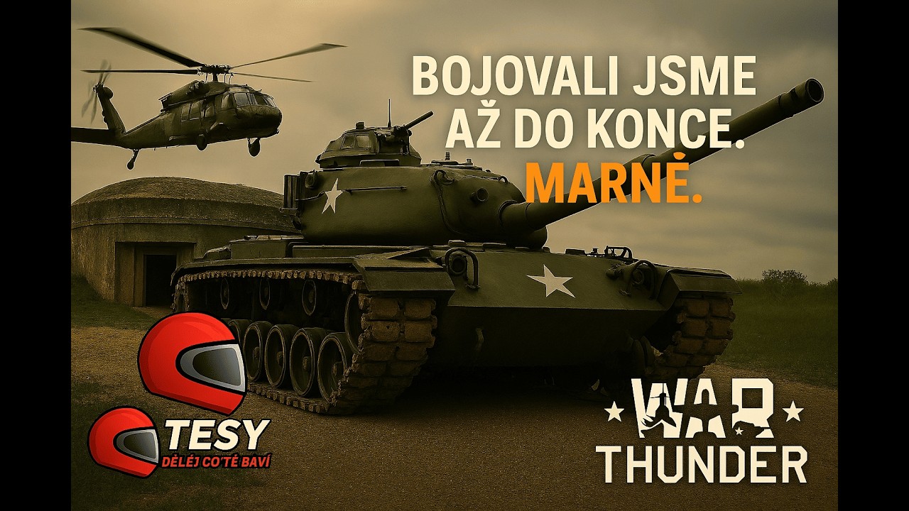 „Bojovali jsme až do konce. Marně.“ WarThunder - (Rb) - (Cz/Sk) Americké tanky...