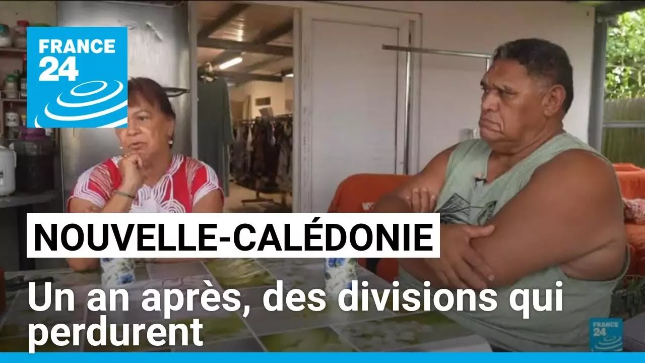 Emeutes en Nouvelle-Calédonie : un an après, des divisions qui perdurent • FRANCE 24