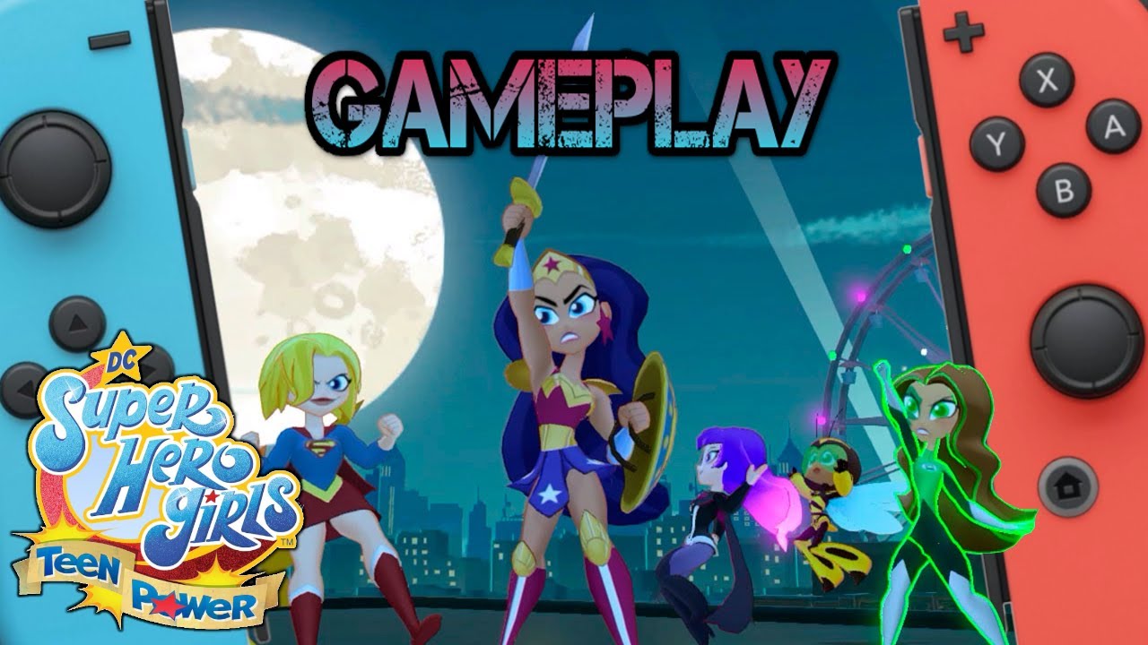 DC Super Hero Girls: Teen Power | Nintendo Switch Gameplay