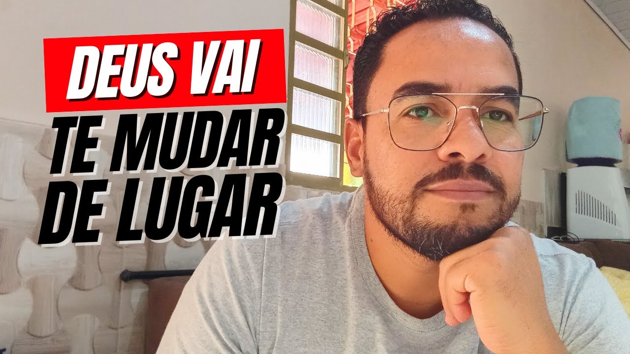 Deus Vai Te Levar Para Um Novo Lugar