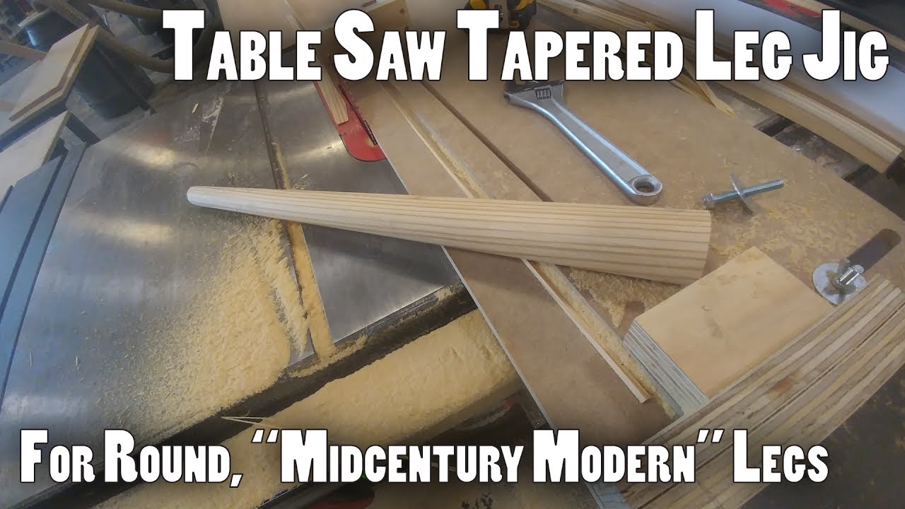 Table Saw Round Tapered Leg Jig for Midcentury Modern Style Legs
