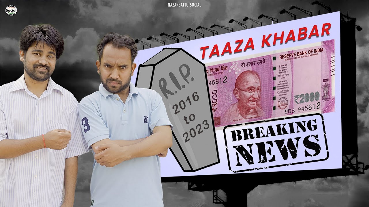 R.I.P. ₹2000 Phir Se! || R.I.P. ₹2000 फिर से ||  @nazarbattusocial3220