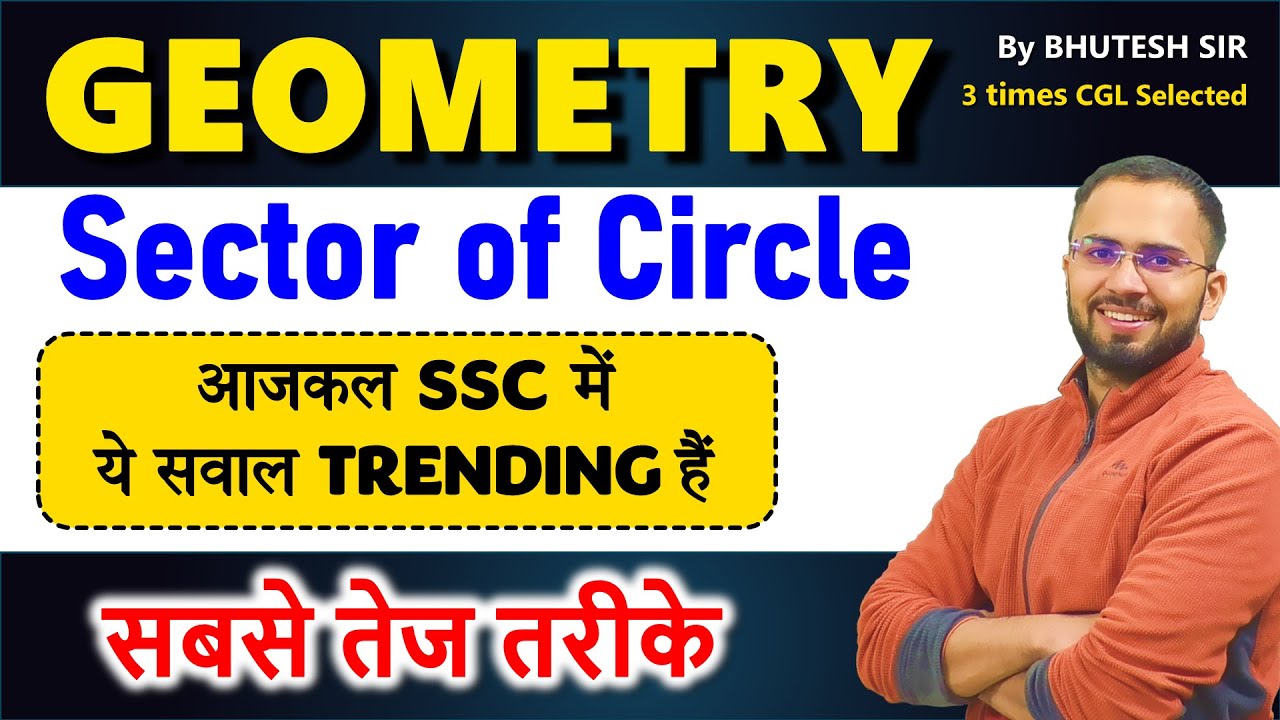 Trending concept Sector of circle, area, arc length questions SSC CGL 2024 Circles Plane geometry