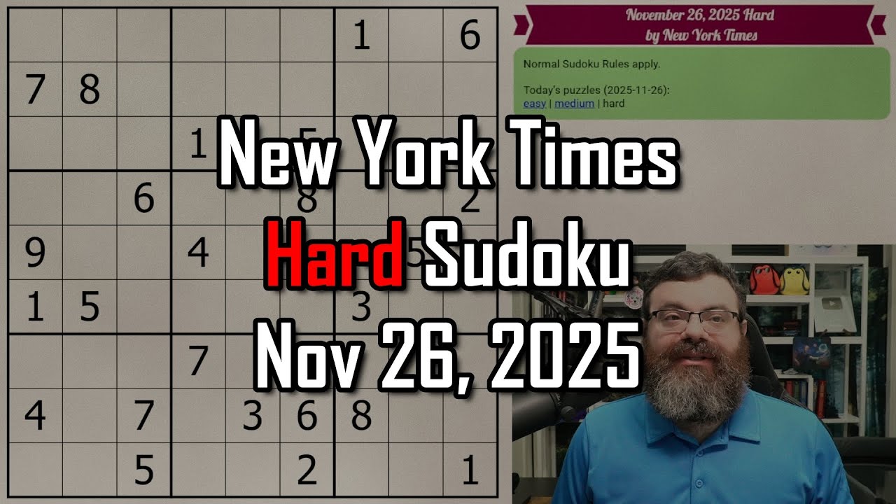 NYT Hard Sudoku Walkthrough | Nov 26, 2025