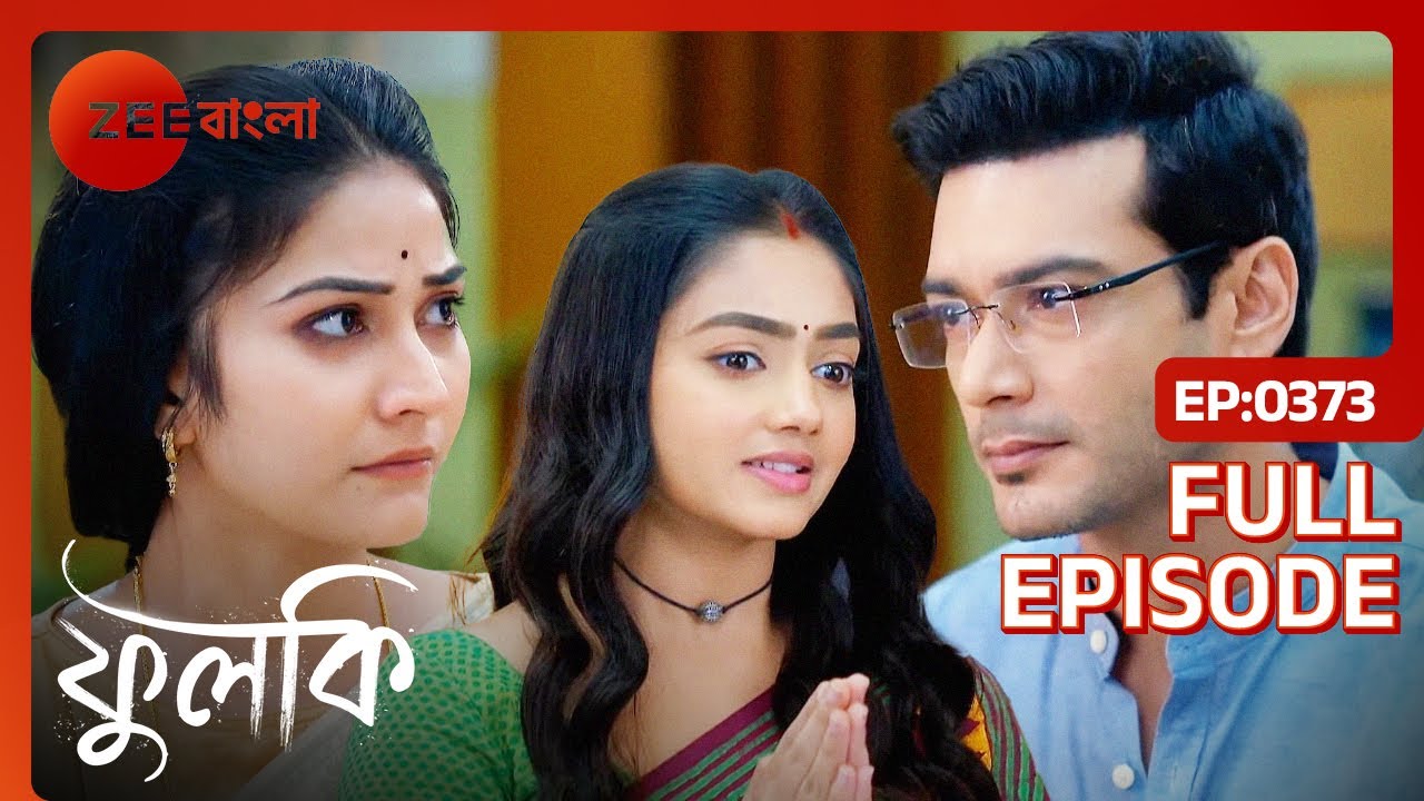 Phulki - Full Ep - 373 - Zee Bangla