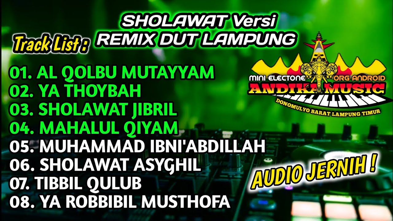 TEMBANG SHOLAWAT Versi REMIX DUT LAMPUNG || AUDIO JERNIH SLOW BASS || Mixdut Andika Music