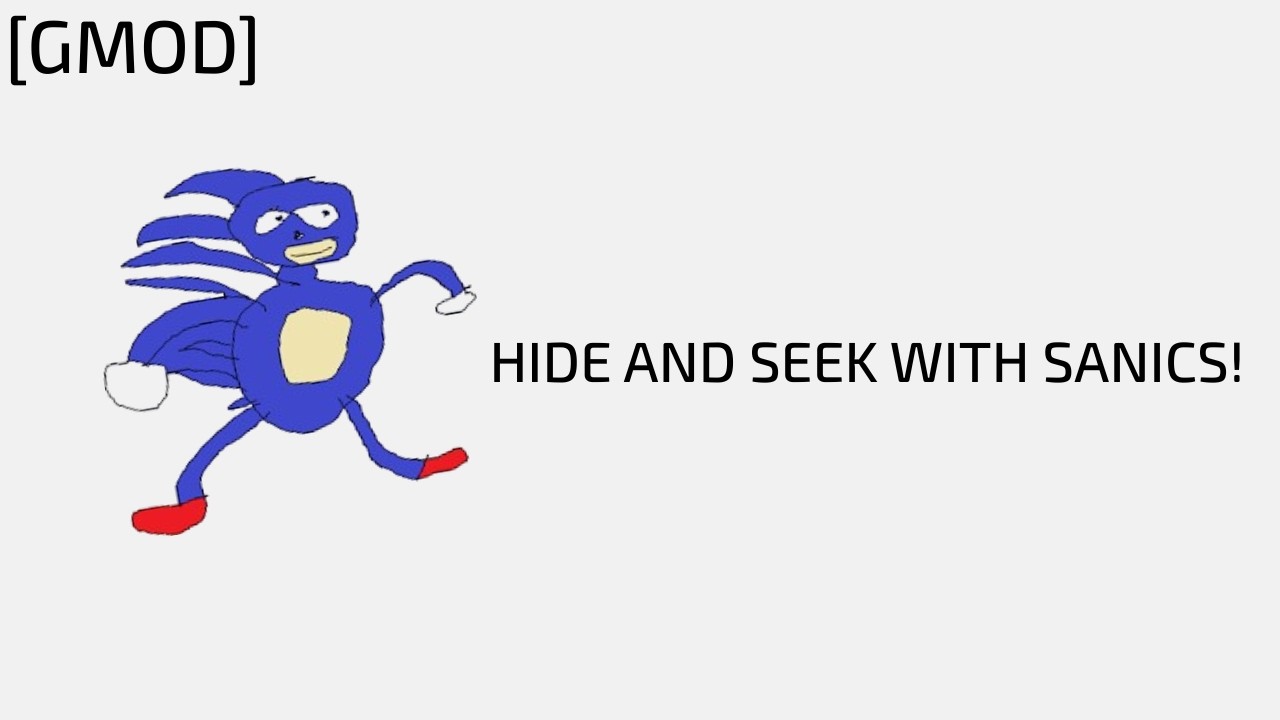 [GMOD] Hide and Seek With SANICS!