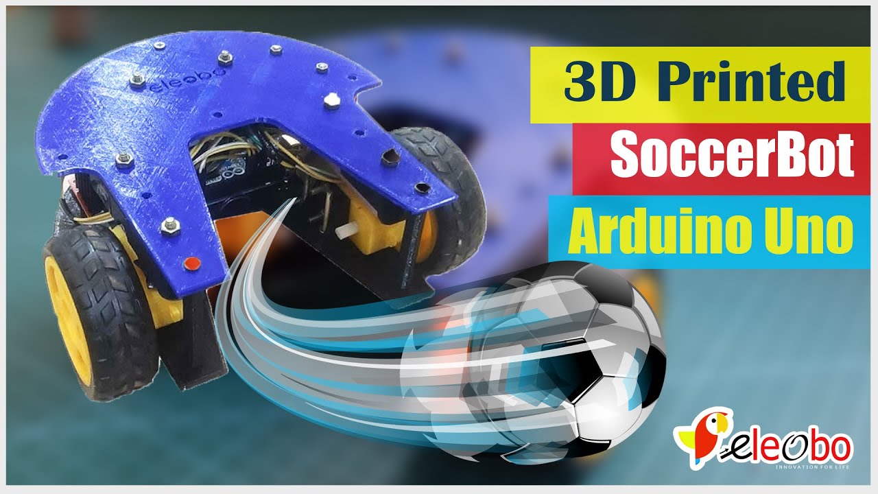 How to make Bluetooth controlled Soccer Robot Using Arduino Uno | 3D Printed body| Mobile controlled