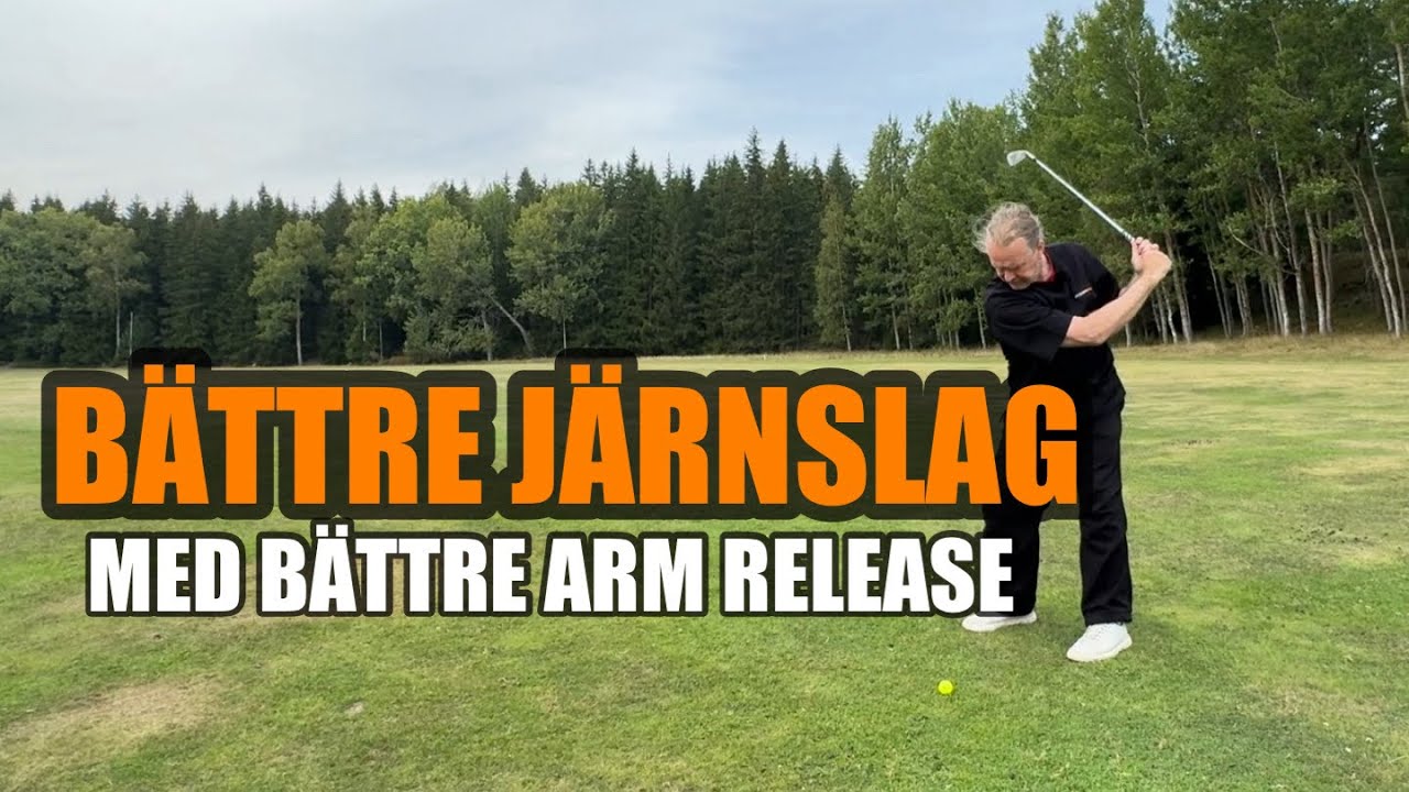 B&auml;ttre j&auml;rnslag med mer arm release&hellip;