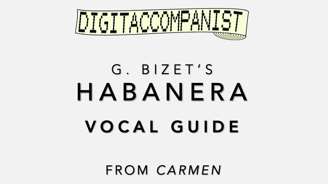 Habanera (Vocal Guide) – Digital Accompaniment