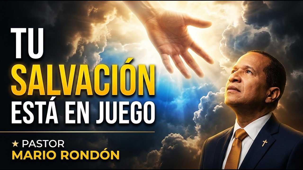 La Razón Por la Que Dios Insiste Tanto en Tu Salvación - Pastor Mario Rondón