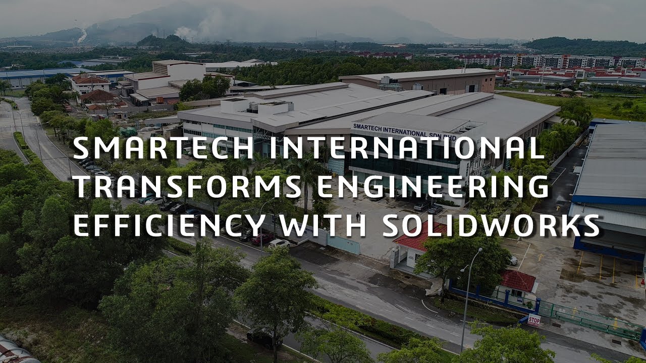 Smartech International Transforms Engineering Efficiency with SOLIDWORKS