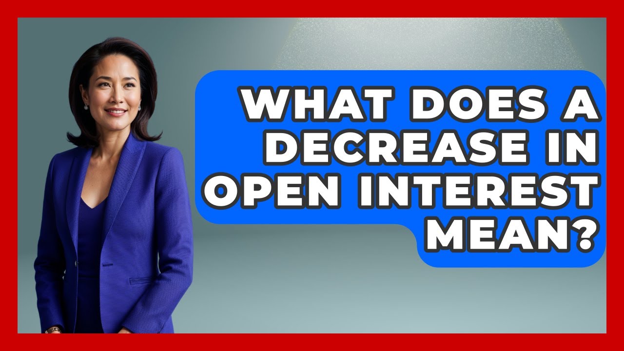 What Does A Decrease In Open Interest Mean? - Stock and Options Playbook