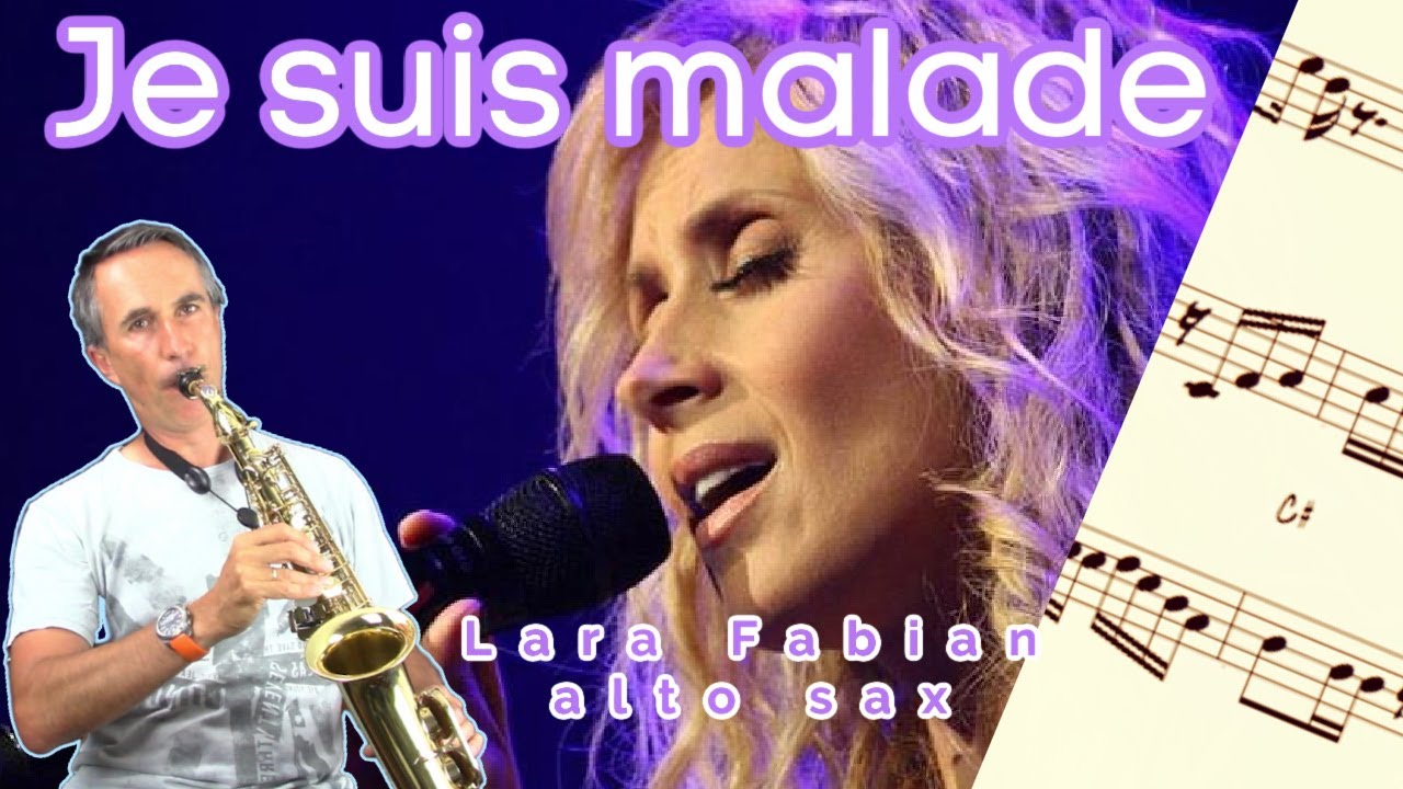 Je suis malade 🔥🎷 | Lara Fabian | saxophone alto avec partition