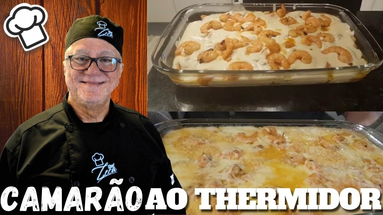 Camar&atilde;o ao Thermidor | Receita com frutos do mar |Chef Zeca