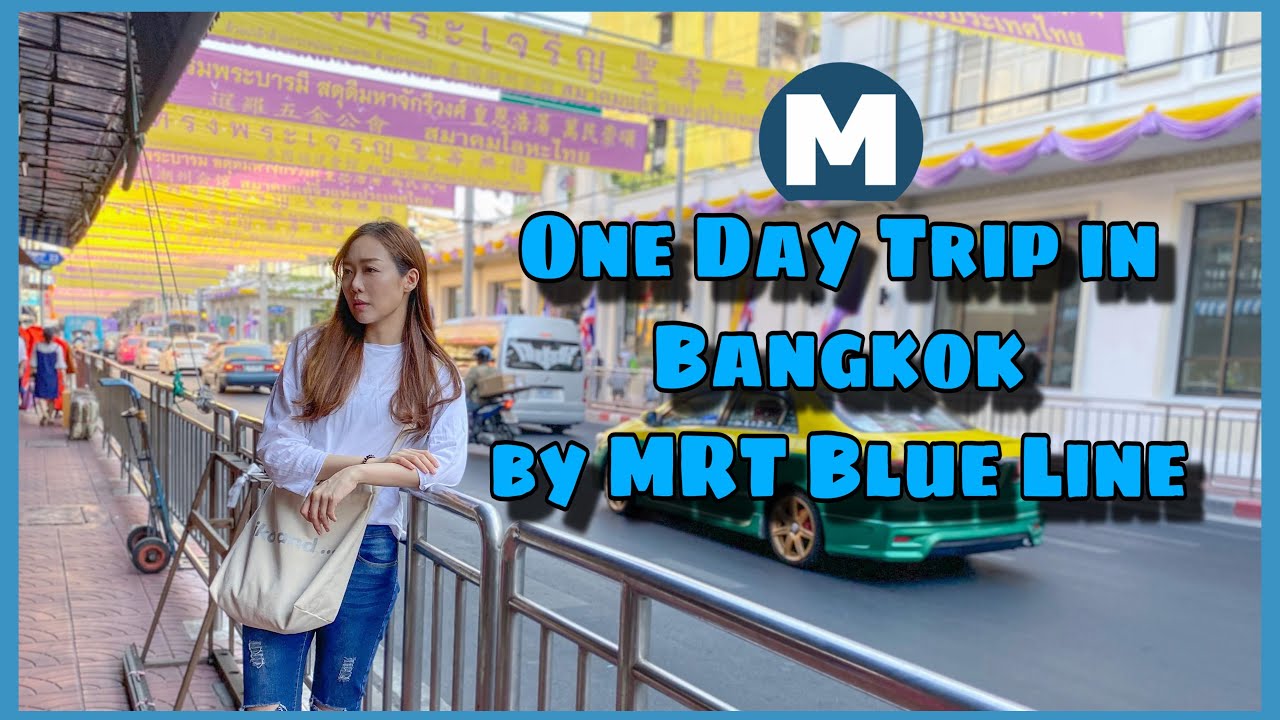 VLOG #1 | One Day Trip in Bangkok by MRT Blue Line (China Town & Samyan Mitrtown)