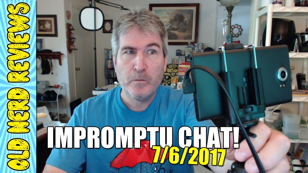 Impromptu YouTube Mobile Live Chat With Old Nerd Reviews | 7.6.2017 [REPLAY] 😵