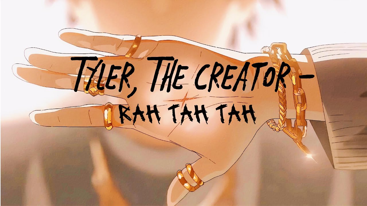 Tyler, The Creator - Rah Tah Tah   | AMV 4k |
