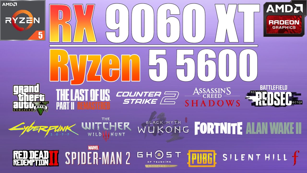 Ryzen 5 5600 + RX 9060 XT : Is This Combo Worth It? 15 Games Tested