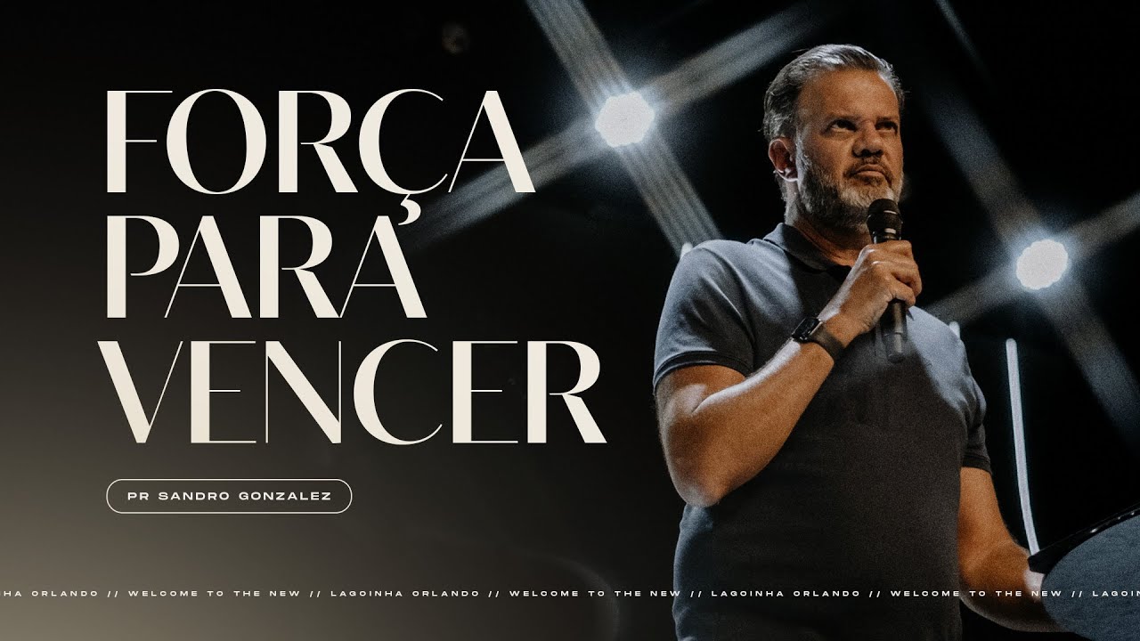 FORÇA PARA VENCER - SANDRO GONZALEZ
