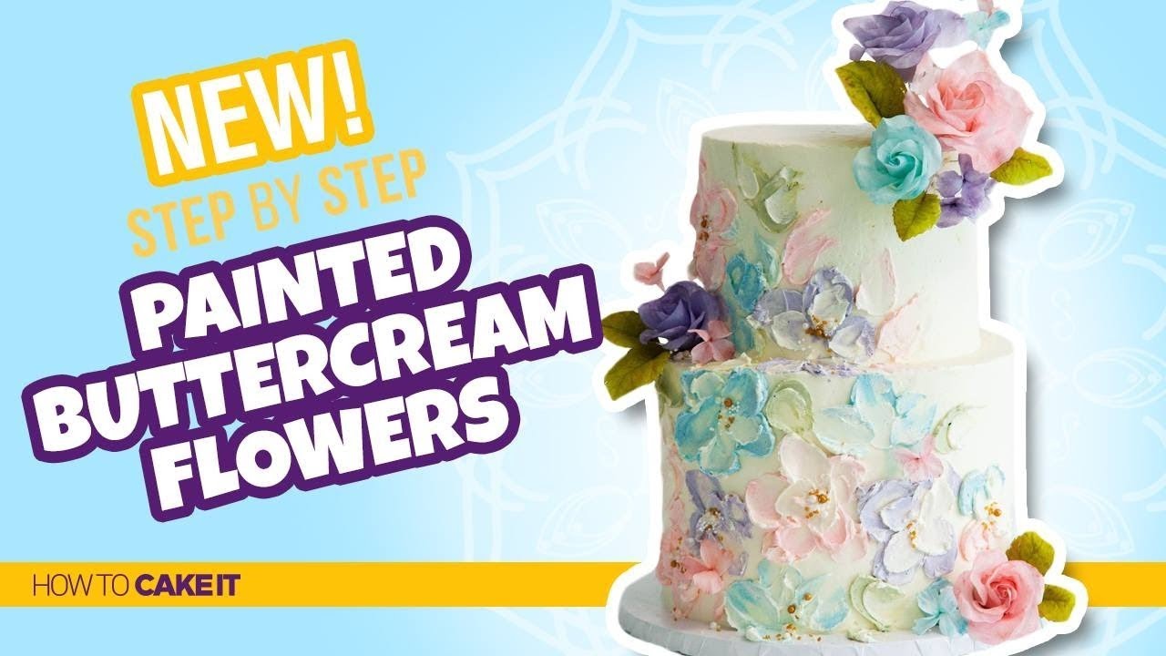 How To Make Painted Buttercream Flowers by Joni Kwan | How To Cake It Step By Step