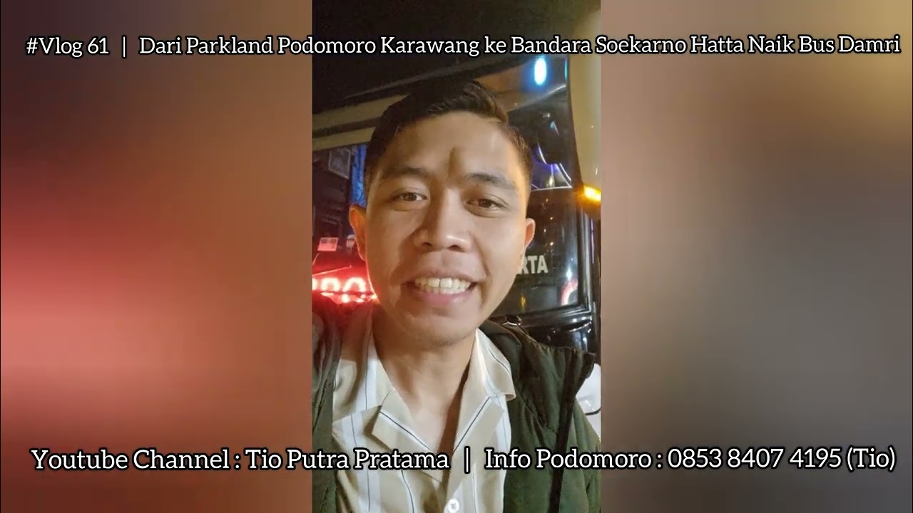 #Vlog 61 - Dari Parkland Podomoro Karawang ke Bandara Soekarno Hatta Naik Bus Damri Hanya 2 Jam