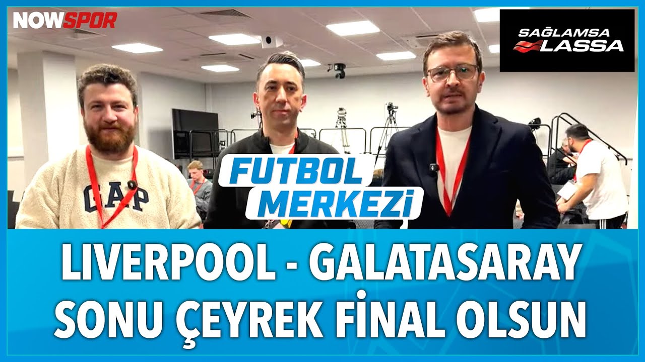 Liverpool - Galatasaray Maç Önü | Ersin Düzen, Uğur Karakullukçu, Veli Yiğit,