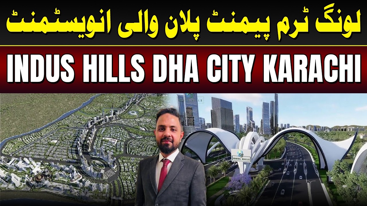 🏡 DHA CITY Indus Hills Karachi | 10-Year Easy Installments 💰 | Best Time to Invest 📈 #realestate