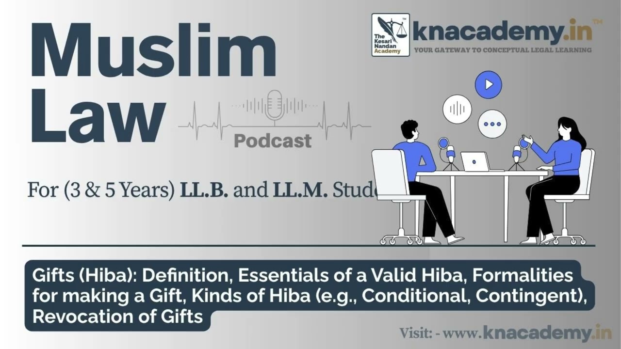 Gifts (Hiba) | Definition, Essentials, Formalities, Kinds of Hiba