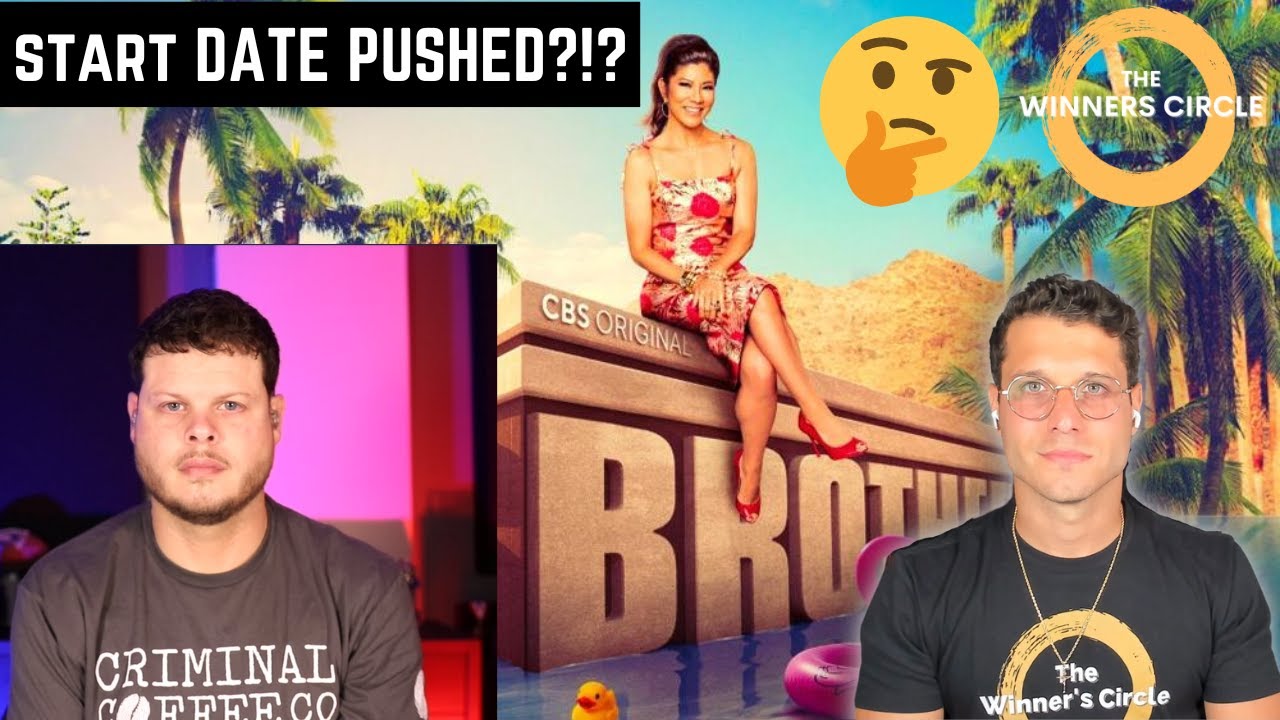 Big Brother Start Date Pushed?!? - Here's Why.