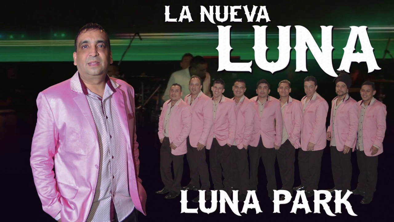 La Nueva Luna - Enamorado De Ti (Luna Park)