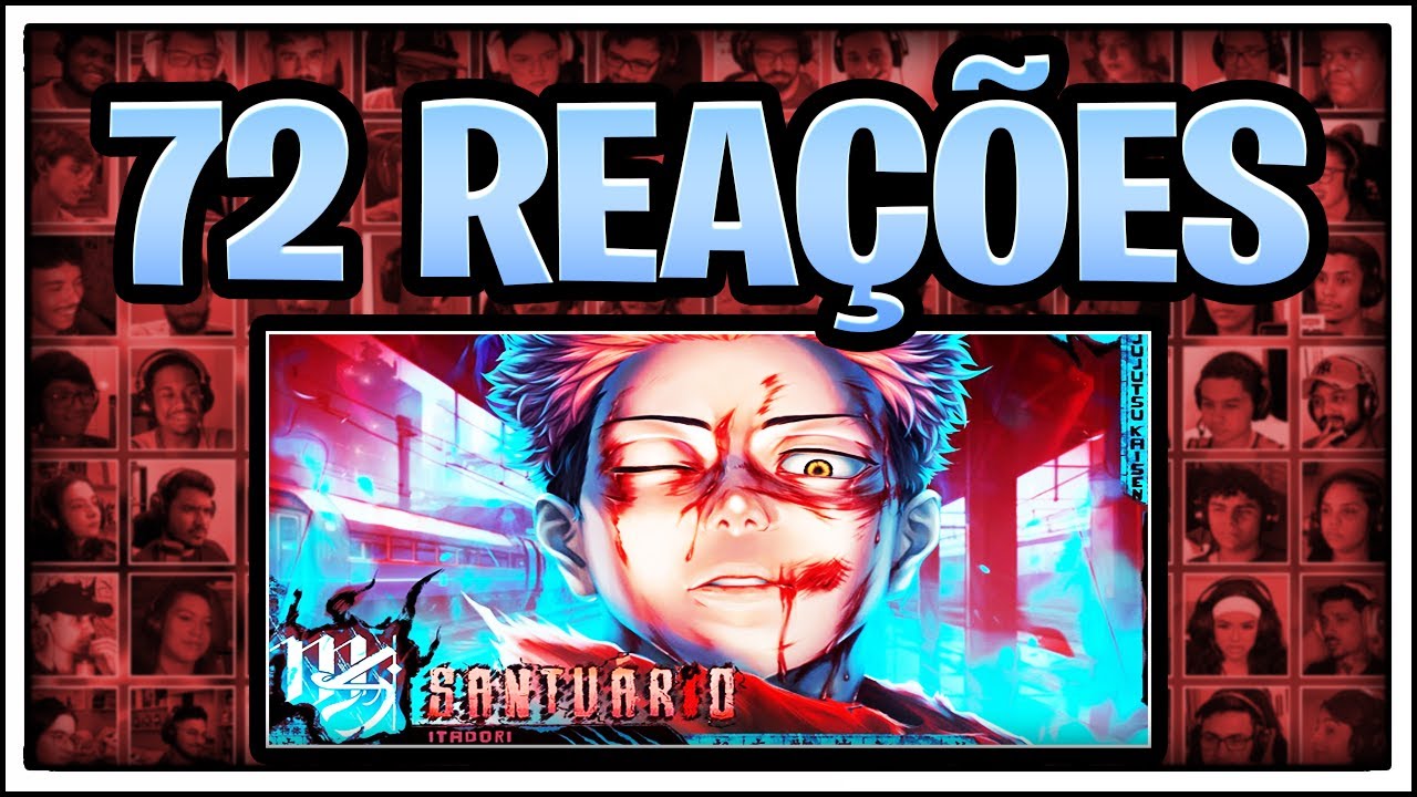 MULTREACT - Itadori Yuji (Jujutsu Kaisen) - Santuário | M4rkim