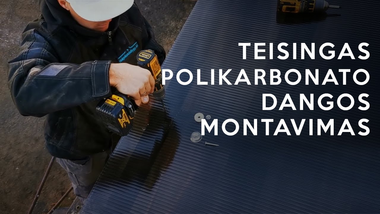 Teisingas polikarbonato dangos montavimas ant terasos stogo | Stoginės dengimas