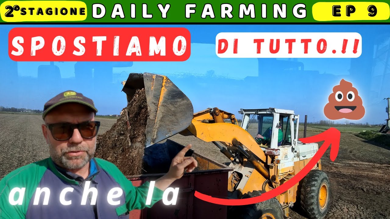 Prepariamoci per l'aratura | spostiamo un po' di terra (e non solo ) | DAILYFARMING 9