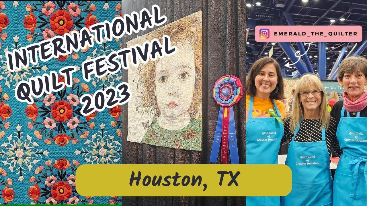 🌟 My Spectacular Experience at the International Quilt Festival 2023 and 3 TIPS for next year! 🌟