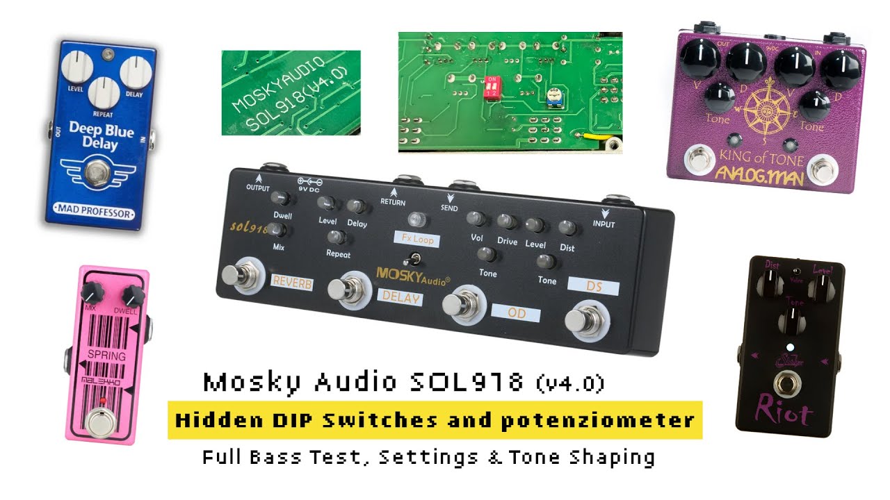 MOSKY SOL918 v4.0 Full Bass Test OD, Distortion, FX, hidden DIP Switches, Settings & Tone Shaping