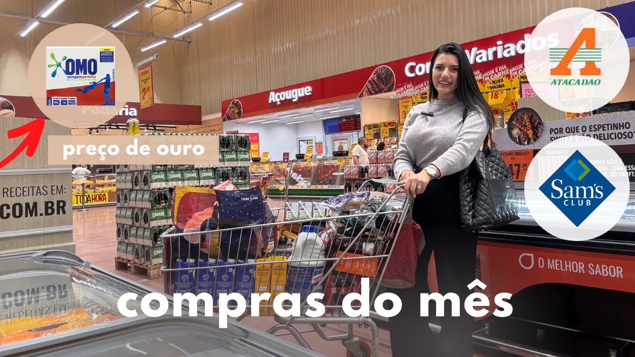 Compras do Mês 🛒 Outubro para 3 pessoas no Sam's Club e  Atacadão | Gastei mais de 1100 reais 😱