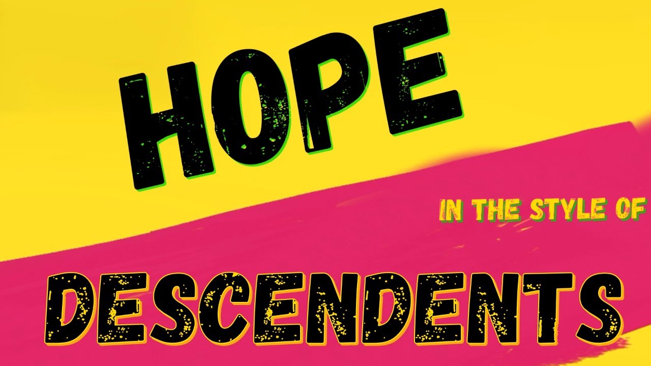 DESCENDENTS ✯ HOPE ✯ [KARAOKE VERSION] ✯ INSTRUMENTAL ✯