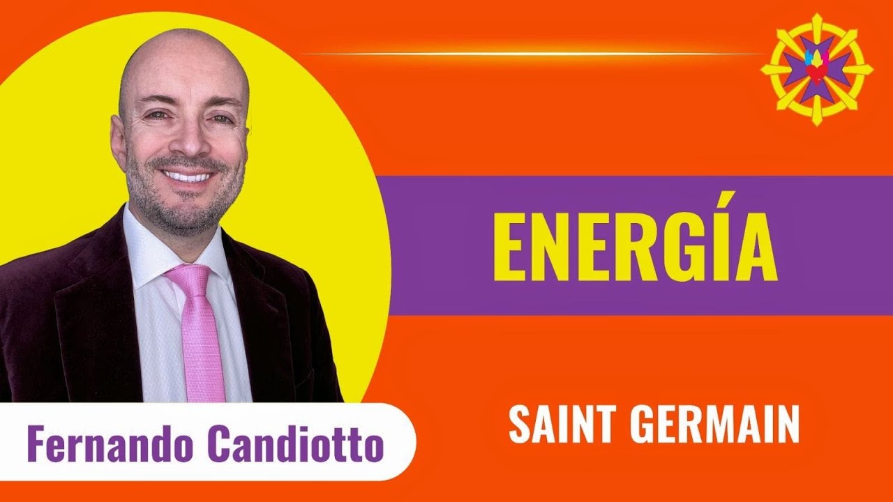 SAINT GERMAIN - ENERGIA - Por Fernando Candiotto