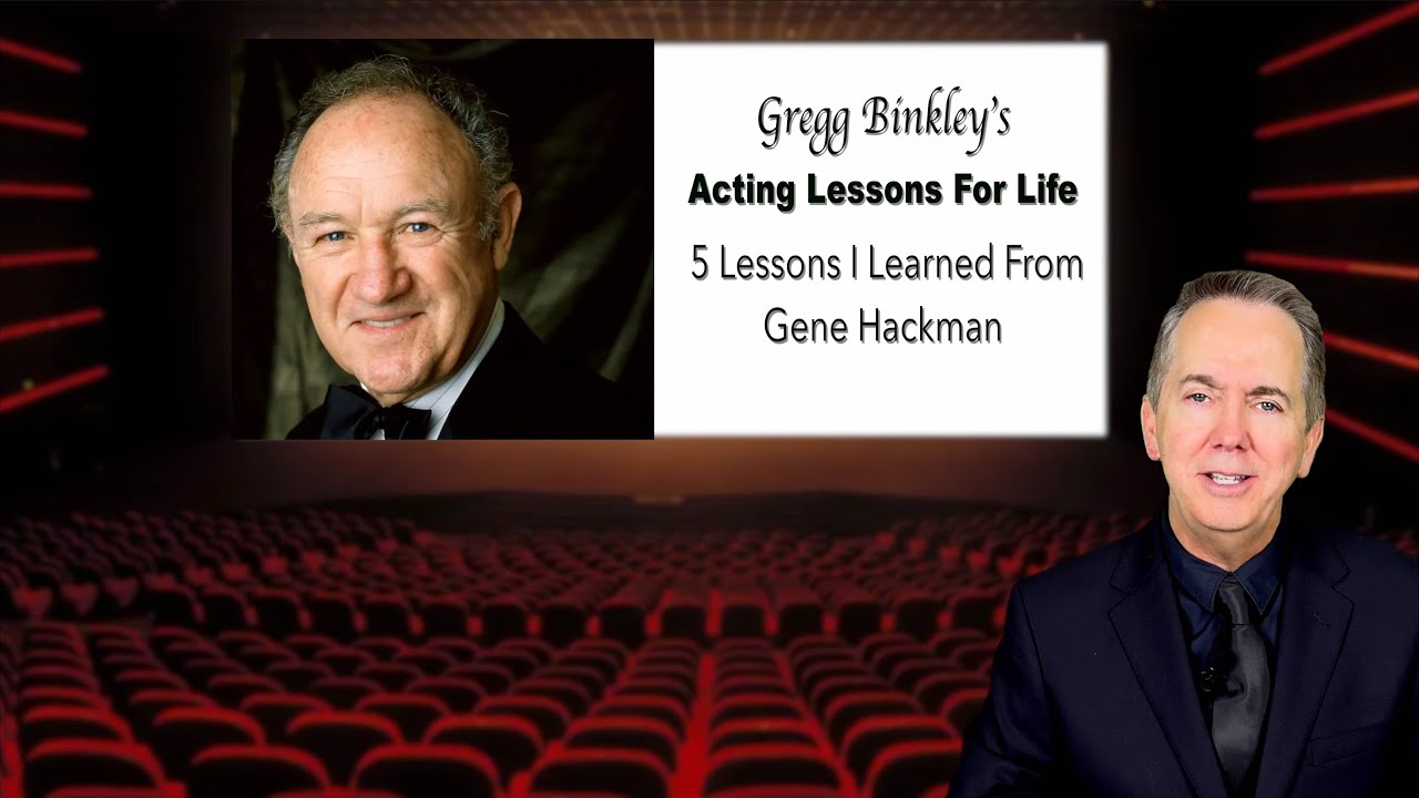 Great Acting Lessons from Gene Hackman | Gregg Binkley