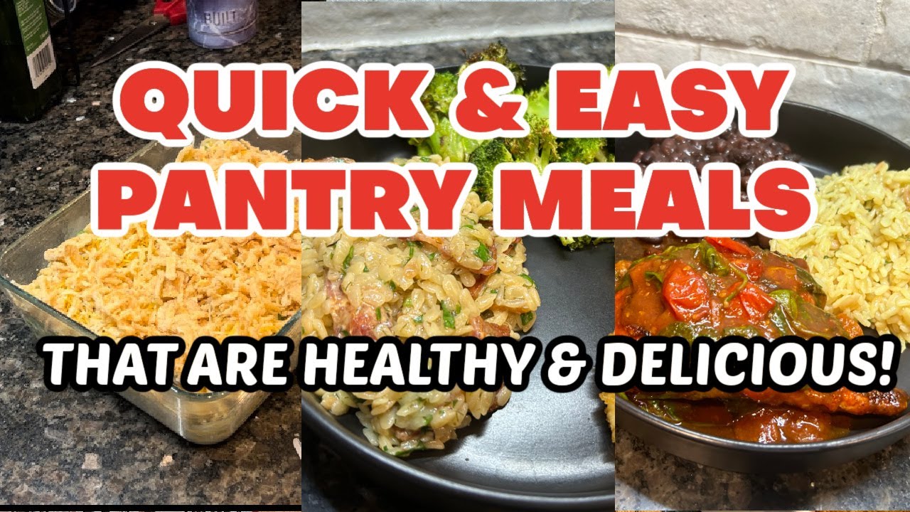 QUICK WEEKNIGHT MEALS FROM THE PANTRY | DELICIOUS AND HEALTHY PANTRY MEALS | WHATS FOR DINNER