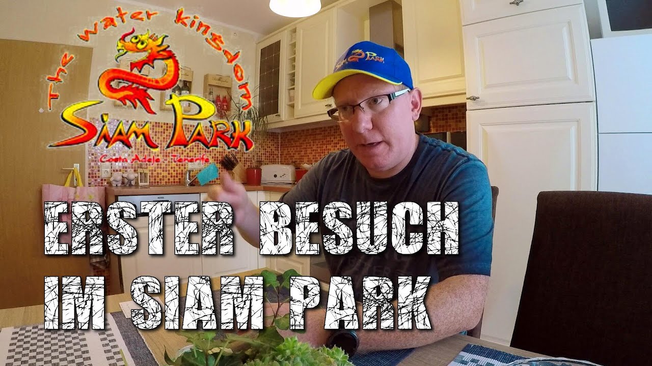 1. Besuch im SIAM PARK - Probleme und Tipps