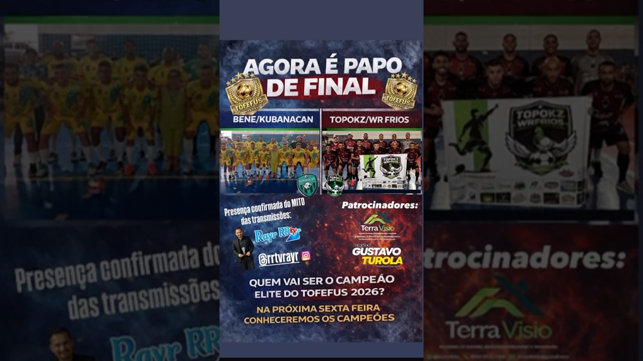 FINAAAAAL ELITE TOFEFUS 2026 - KUBANACAN/BENE x TOPOKZ/WR FRIOS - CAMPOS ALTOS-MG