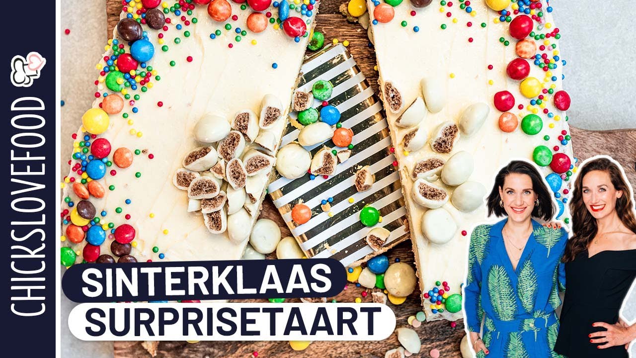 SURPRISETAART VOOR SINTERKLAAS MAKEN! | CHICKSLOVEFOOD
