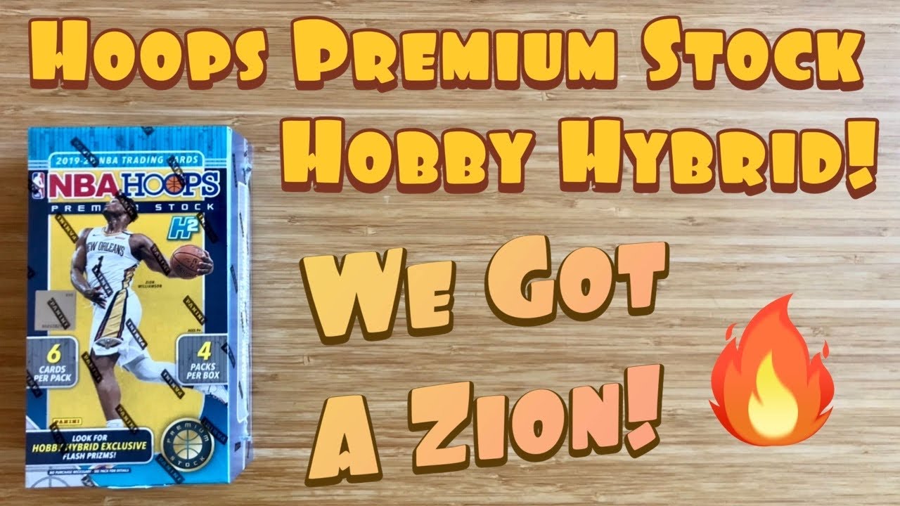 2019-20 Panini Hoops Premium Stock Hobby Hybrid H2 Box Break + Bonus Pulsar Pack - WE HIT A ZION!!