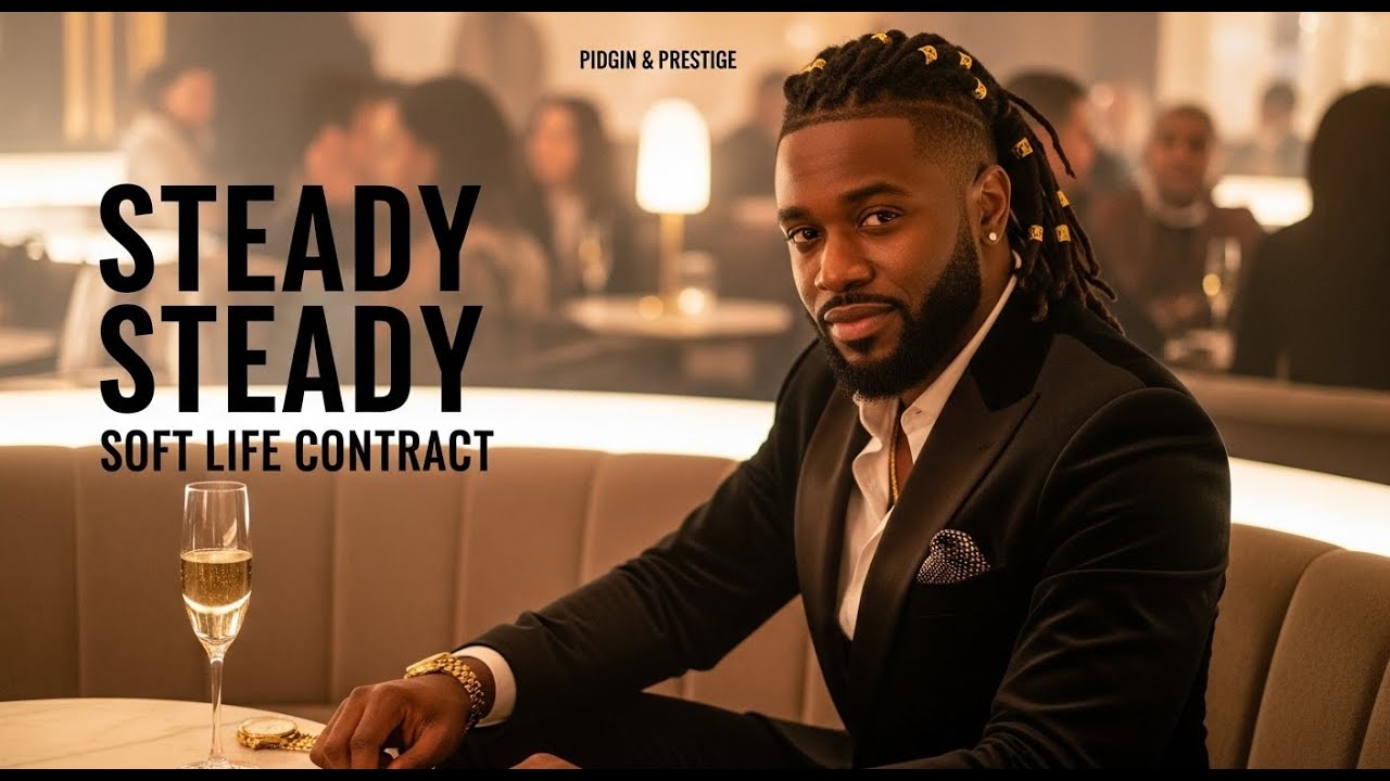 Soft Life Contract (Steady Steady) | Luxury Pidgin Afrobeats Lounge (102 BPM)