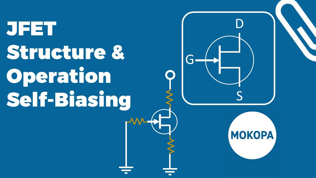 JFET (Junction field Effect transistor) - شرح ترنزستور تأثير المجال