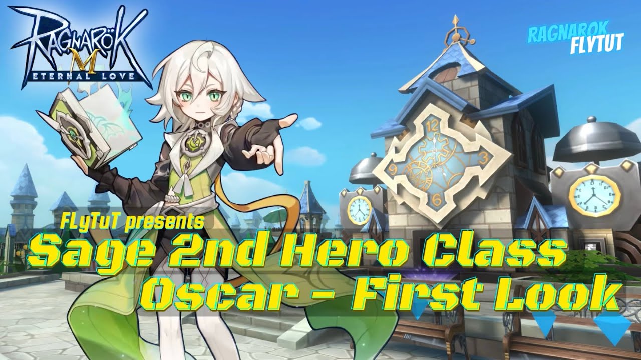 Ragnarok Mobile CBT | Sage 2nd Hero Class - Oscar (First Look) #ROM #RagnarokMEternalLove